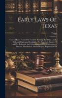 Early Laws Of Texas