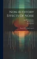 Non-Auditory Effects Of Noise