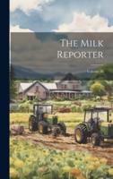 The Milk Reporter; Volume 38