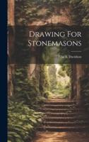 Drawing For Stonemasons