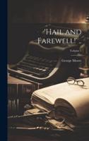 'Hail and Farewell!' ..; Volume 1