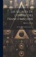 Les Secrets De L'ordre Des Francs-Maçons