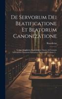 De Servorum Dei Beatificatione Et Beatorum Canonizatione