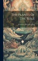 The Plants Of The Bible