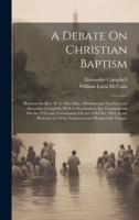 A Debate On Christian Baptism