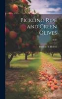 Pickling Ripe and Green Olives; B137