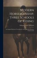 Modern Horsemanship, Three Schools of Riding