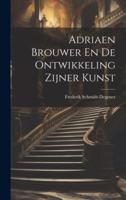 Adriaen Brouwer En De Ontwikkeling Zijner Kunst