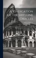 A Vindication Of The Sibylline Oracles