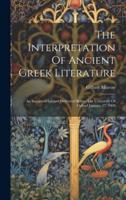 The Interpretation Of Ancient Greek Literature