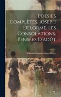 Poésies Complètes. Joseph Delorme. Les Consolations. Pensées D'août