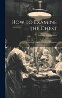 How to Examine the Chest