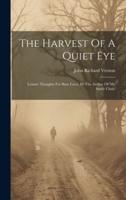 The Harvest Of A Quiet Eye