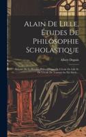 Alain De Lille, Études De Philosophie Scholastique