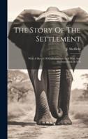 The Story Of The Settlement