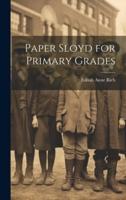 Paper Sloyd for Primary Grades