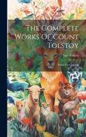 The Complete Works Of Count Tolstoy