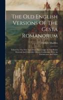 The Old English Versions Of The Gesta Romanorum