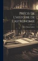 Précis De L'histoire De L'astronomie