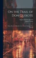 On the Trail of Don Quixote