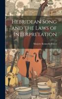 Hebridean Song and the Laws of Interpretation
