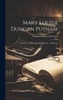 Mary Louisa Duncan Putnam