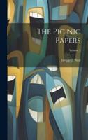 The Pic Nic Papers; Volume 3