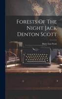 Forests Of The Night Jack Denton Scott