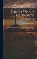 Things Which Cannot Be Shaken