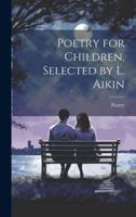 Poetry for Children, Selected by L. Aikin