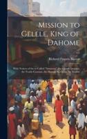 Mission to Gelele, King of Dahome