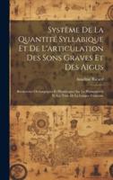 Système De La Quantité Syllabique Et De L'articulation Des Sons Graves Et Des Aigus