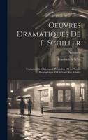 Oeuvres Dramatiques De F. Schiller