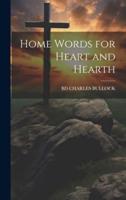 Home Words for Heart and Hearth