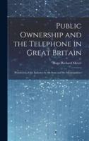 Public Ownership and the Telephone in Great Britain