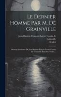 Le Dernier Homme Par M. De Grainville