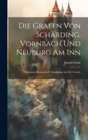 Die Grafen Von Schärding, Vornbach Und Neuburg Am Inn
