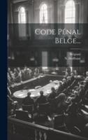 Code Pénal Belge...