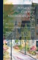 Plymouth County Marriages, 1692-1746