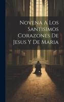 Novena A Los Santisimos Corazones De Jesus Y De Maria