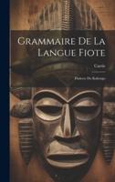 Grammaire De La Langue Fiote