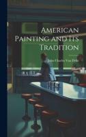 American Painting and Its Tradition