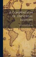 A Compendium of Universal History