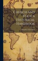 Church and State a Historical Handbook