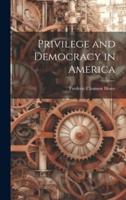 Privilege and Democracy in America