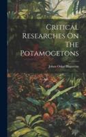 Critical Researches On The Potamogetons