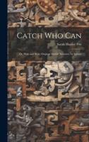 Catch Who Can