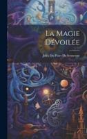 La Magie Dévoilée