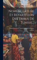 Nomenclature Et Répartition Des Tribus De Tunisie...