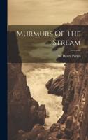 Murmurs Of The Stream